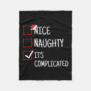 Nice Naughty It's Complicated Funny Christmas  Fleece Blanket