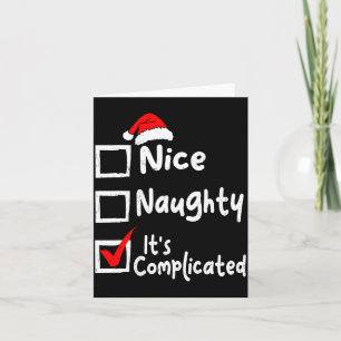 Nice Naughty It's Complicated Funny Christmas List Card