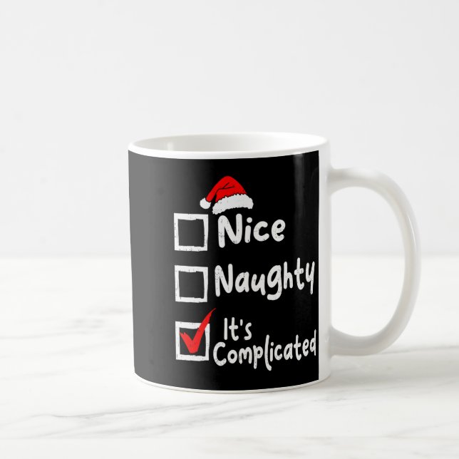 Nice Naughty It's Complicated Funny Christmas List Coffee Mug (Right)