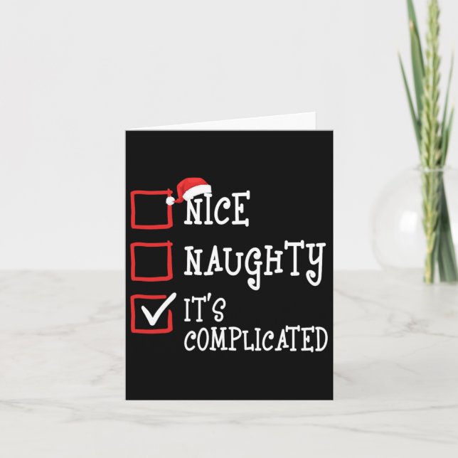 Nice Naughty It's Complicated Funny Christmas Xmas Card (Front)