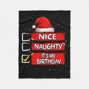 Nice Naughty It's My Birthday Christmas List Santa Fleece Blanket
