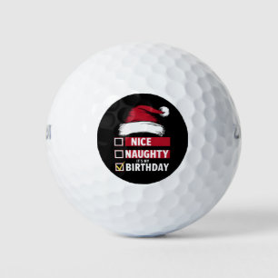 Nice Naughty It's My Birthday Christmas List Santa Golf Balls