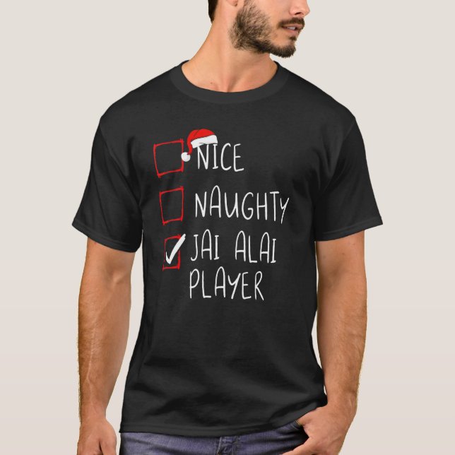 Nice Naughty Jai Alai Player List Christmas Santa  T-Shirt (Front)