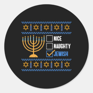 Nice Naughty Jewish Ugly Hanukkah - Hanukkah  Classic Round Sticker