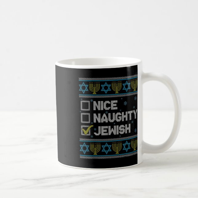 Nice Naughty Jewish Ugly Hanukkah Sweater Chanukah Coffee Mug (Right)