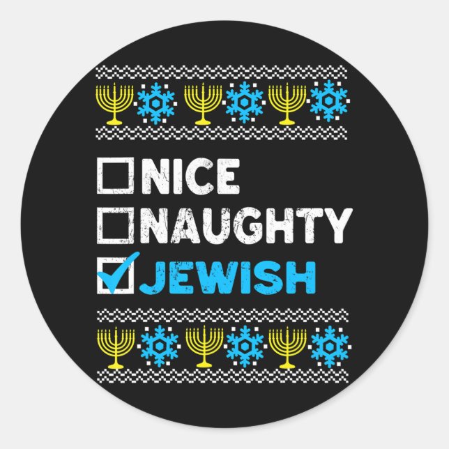 Nice Naughty Jewish Ugly Hanukkah Sweater Classic Round Sticker (Front)
