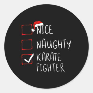 Nice Naughty Karate Fighter List Christmas Santa C Classic Round Sticker