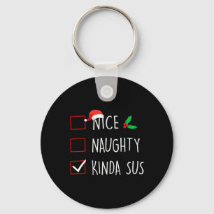 Nice Naughty Kinda Sus Christmas Family Matching  Key Ring