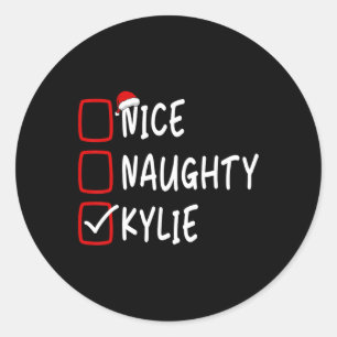 Nice Naughty Kylie Personalised Name Christmas Che Classic Round Sticker