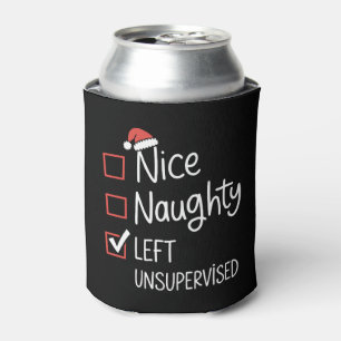 Nice Naughty Left Unsupervised Christmas List Can Cooler