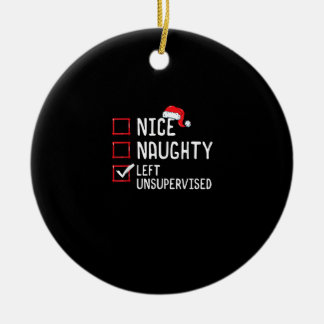 Nice Naughty Left Unsupervised Christmas List Ceramic Tree Decoration