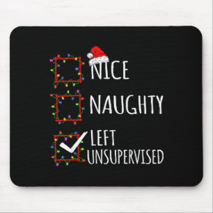 Nice Naughty Left Unsupervised Christmas List Funn Mouse Mat