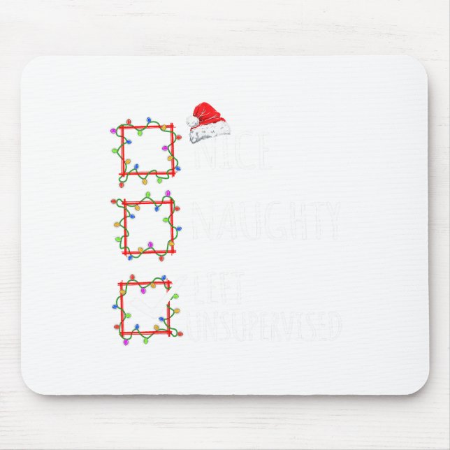 Nice Naughty Left Unsupervised Christmas List Funn Mouse Mat (Front)