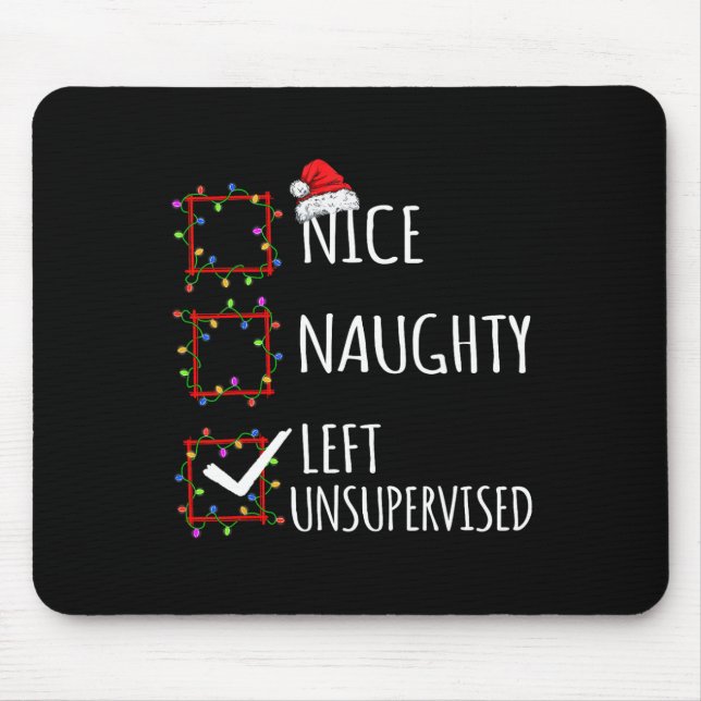 Nice Naughty Left Unsupervised Christmas List Funn Mouse Mat (Front)