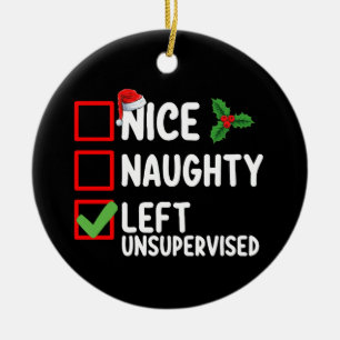 Nice Naughty Left Unsupervised Christmas List Holi Ceramic Tree Decoration