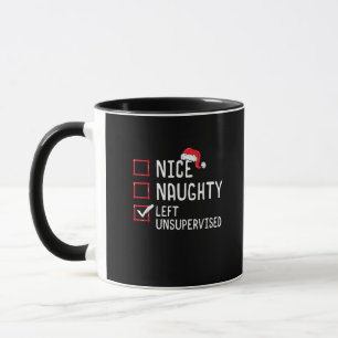 Nice Naughty Left Unsupervised Christmas List  Mug