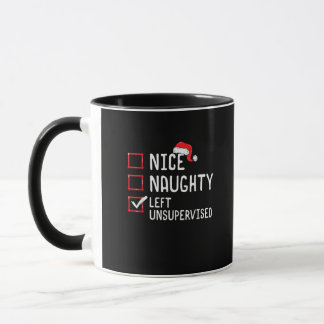 Nice Naughty Left Unsupervised Christmas List  Mug