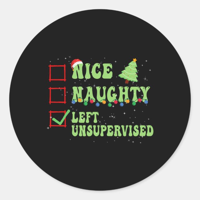 Nice Naughty Left Unsupervised Christmas List Sant Classic Round Sticker (Front)