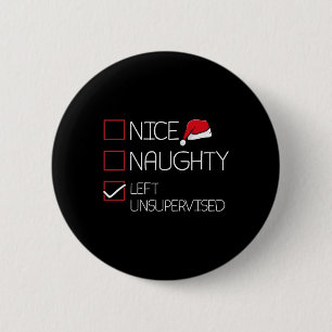 Nice Naughty Left Unsupervised Christmas Pajama Fu 6 Cm Round Badge