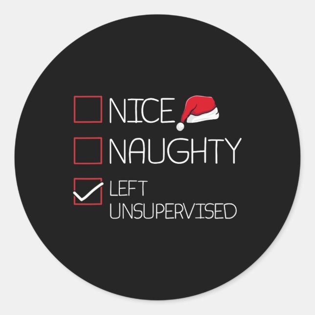 Nice Naughty Left Unsupervised Christmas Pajama Fu Classic Round Sticker (Front)