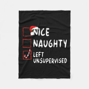 Nice Naughty Left Unsupervised Christmas Santa Cla Fleece Blanket
