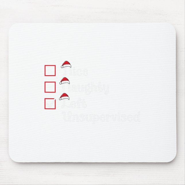 Nice Naughty Left Unsupervised Cute Christmas  Mouse Mat (Front)