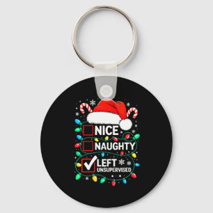 Nice Naughty Left Unsupervised Shirt Funny Christm Key Ring