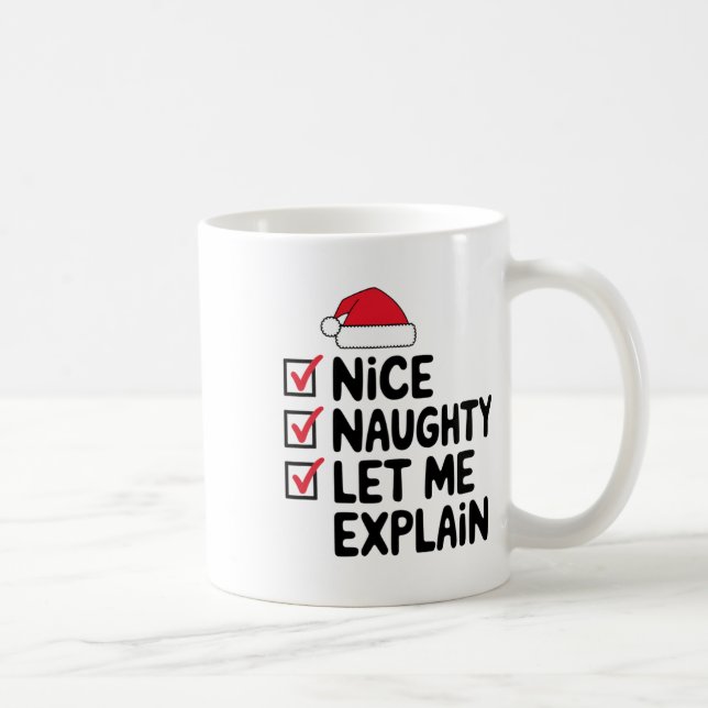 Nice Naughty Let Me Explain Christmas  Coffee Mug (Right)