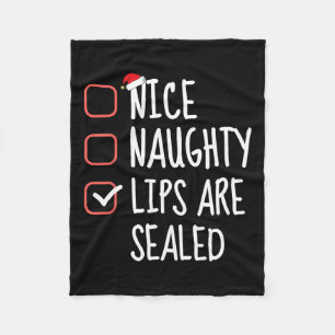 Nice Naughty Lips Are Sealed Christmas List Santa  Fleece Blanket
