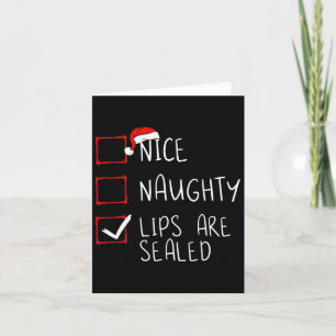 Nice Naughty Lips Are Sealed Christmas List Xmas S Card