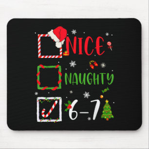 Nice Naughty List 67 Christmas Brainrot Funny 6-7  Mouse Mat