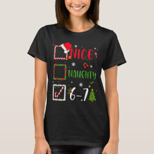 Nice Naughty List 67 Christmas Brainrot Funny 6-7  T-Shirt