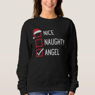 Nice Naughty List Angel Christmas Sweatshirt