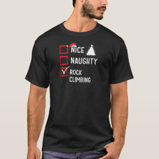 Nice Naughty List Christmas Hobby Rock Climbing Fu T-Shirt