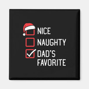 Nice Naughty List Dad's Favourite Christmas Magnet