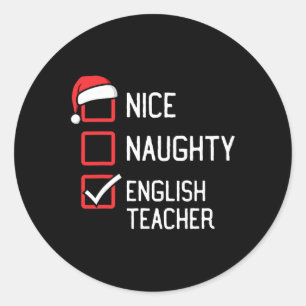 Nice Naughty List English Teacher Christmas Matchi Classic Round Sticker