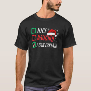 Nice Naughty List I Can Explain Christmas  T-Shirt