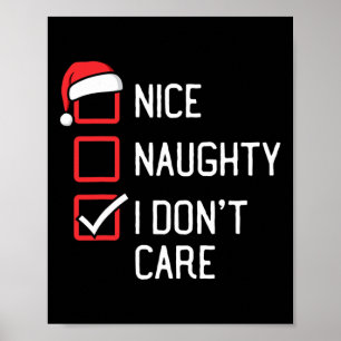 Nice Naughty List I Don't Care Christmas Poster