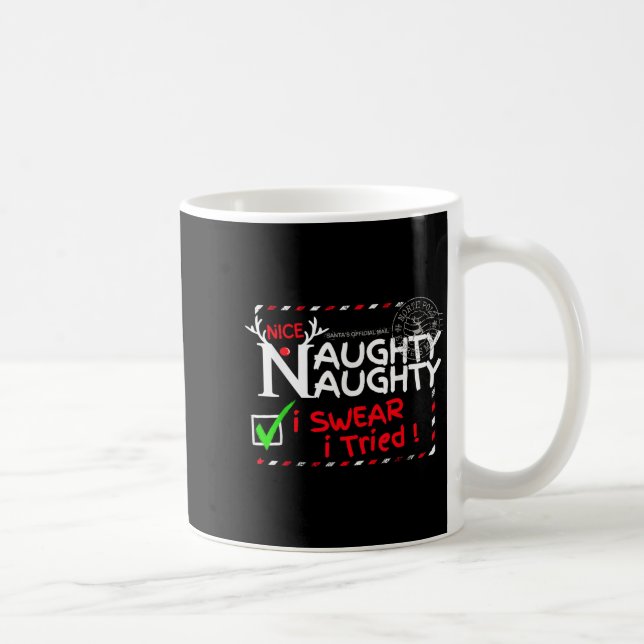 Nice Naughty List I Swear I Tried Christmas Pajama Coffee Mug (Right)