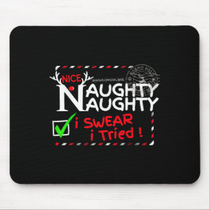 Nice Naughty List I Swear I Tried Christmas Pajama Mouse Mat