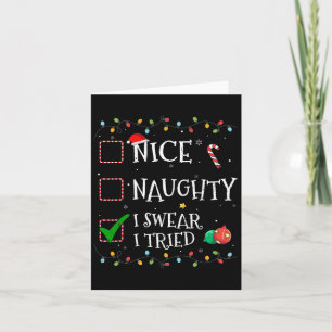 Nice Naughty List I Swear I Tried Santa Hat Christ Card