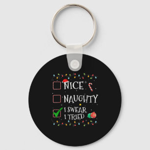 Nice Naughty List I Swear I Tried Santa Hat Christ Key Ring