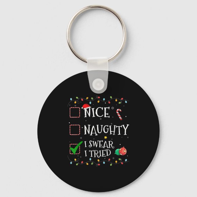 Nice Naughty List I Swear I Tried Santa Hat Christ Key Ring (Front)