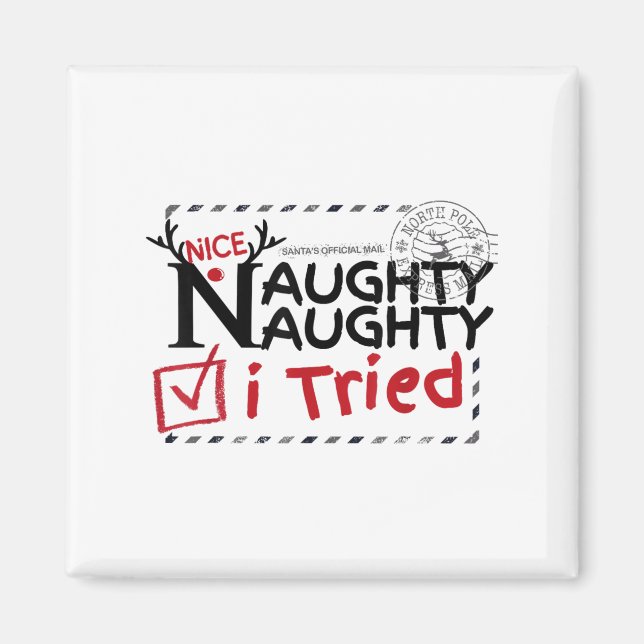Nice Naughty List I Tried Fun Playful Christmas Pa Magnet (Front)