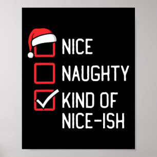 Nice Naughty List Kind Of Nice-ish Christmas  Poster