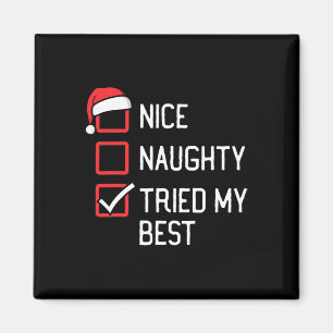 Nice Naughty List Tried My Best Christmas  Magnet