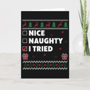Nice Naughty List Ugly Christmas Design Funny I Tr Card