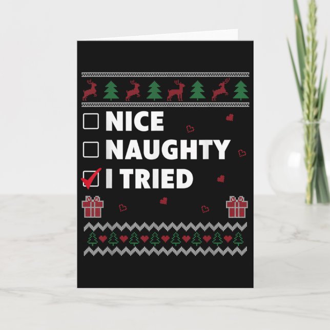 Nice Naughty List Ugly Christmas Design Funny I Tr Card (Front)