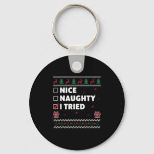 Nice Naughty List Ugly Christmas Design Funny I Tr Key Ring