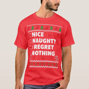 Nice Naughty List Ugly Christmas Design Funny Regr T-Shirt
